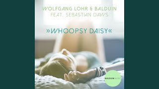 Whoopsy Daisy Radio Edit [upl. by Pegeen27]