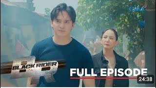 Black Rider Episode 96 Ang Pagtutuos Ng Mag Amang Edgardo At EliasMarch 18 2024 [upl. by Harmony]