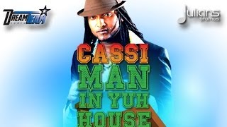 Cassi  Man In yuh House quot2014 Socaquot Official Audio [upl. by Jeff955]