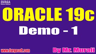 ORACLE 19c tutorials  Demo  1  by Mr Murali On 15112021 4PM IST [upl. by June]