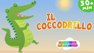 Il Coccodrillo  50 minuti di Canzoni per Bambini [upl. by Dobrinsky]