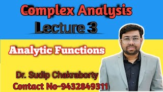 Lecture 3  Complex Analysis  Analytic function [upl. by Shari]