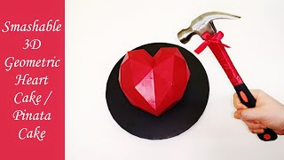 Smashable 3D Geometric Heart Cake  Pinata Cake  Heart Cake [upl. by Garett]