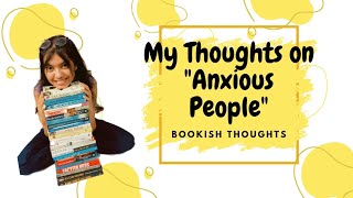 Bookish Thoughts  Anxious People 💁‍♂️💁‍♀️ bookstagram booktok booktube [upl. by Asiulana]