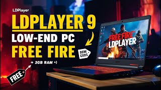 HOW TO DOWNLOAD LDPlayer 9 IN PCLAPTOP LDPlayer 9 Version For Low End PC For FREE FIRE 2GB RAM [upl. by Sivatnod]