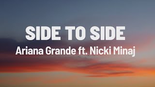 Ariana Grande  Side To Side Lyrics ft Nicki Minaj [upl. by Sergias]