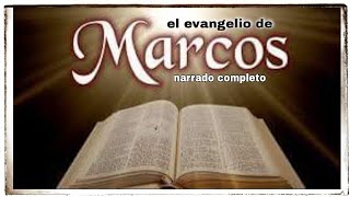 el evangelio segun MARCOS AUDIOLIBRO narrado completo [upl. by Elimac391]