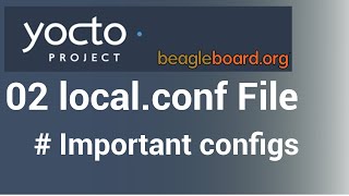 Yocto Tutorial  02 Understanding the localconf in Yocto How to Customize Linux Distribution [upl. by Nannette410]