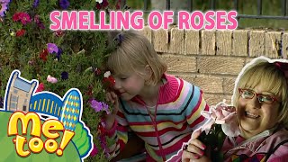 MeTooOfficialTVShow  🌹 Smelling of Roses 🌹  FullEpisode  TV Show For Kids [upl. by Lait]