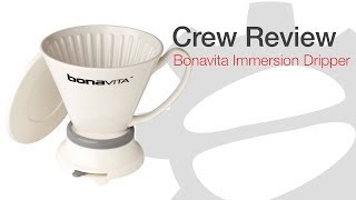 Crew Review Bonavita Immersion Dripper [upl. by Mercier]