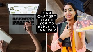 Can Chatgpt Teach you to reply in English  Learn English Easily [upl. by Gaskill78]