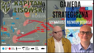 Gawęda Strategiczna Dwóch Kopułek Scenariusze rozwoju sytuacji Meissner i Kapitan Lisowski [upl. by Susann]