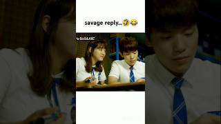 savage reply🤣😂 wait for end 😜 school 2017 😝 kdrama shorts school2017 attitude koreandrama [upl. by Nilved]