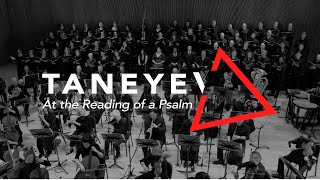 Taneyev’s At the Reading of a Psalm [upl. by Akenet]