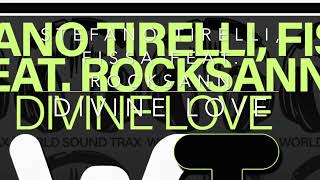 Stefano Tirelli Fissa feat Rocksann  Divine Love [upl. by Odrick76]