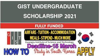 How To Apply GIST Undergraduate Scholarship 2021  Fully Funded  South Korea [upl. by Assilanna]