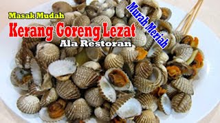 Masak Kerang Goreng Lezat Ala Restoran Seafood [upl. by Neerual330]