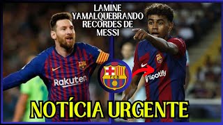 🚨NOTICIA URGENTE Lamine Yamal Jovem Sensação do Barcelona Quebrando Recordes de Messi na La Liga [upl. by Uzzia]