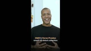 HampM amp Heron Preston unveil H2 debut collection [upl. by Aerol]