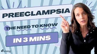 Preeclampsia The Need to Know in 3 Mins Nursing [upl. by Rhpotsirhc]