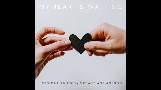 My Hearts Waiting Jessica Lowndes feat Sebastian Hansson [upl. by Yliab]