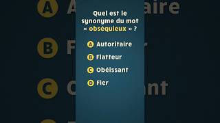 Quel est le synonyme du mot « obséquieux »  🤨  Quiz de français [upl. by Alorac702]