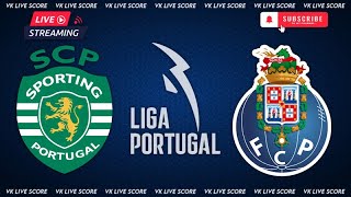 Sporting CP vs FC Porto 🔴Live Match Today⚽🎬 [upl. by Carn532]