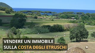 Vendere un immobile sulla Costa degli Etruschi [upl. by Eibmab]