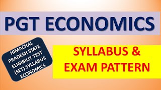 HP PGT ECONOMICS SYLLABUS AND EXAM Pattern SET ECONOMICS SYLLABUS AND EXAM PATTERN [upl. by Chev]