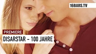 Disarstar  100 Jahre prod by Dasmo  16BARSTV PREMIERE [upl. by Blanchard]