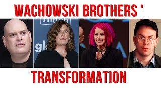 The Transformation of the Wachowski brothers into sisters [upl. by Rehpotsihrc335]