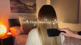 ASMR Classic Hair Brushing on Soft Silky Hair using Multiple Brushes for Tingles  No Talking [upl. by Amla]