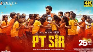 PT Sir Full Movie in Tamil 2024  Hiphop Tamizha  Kashmira Pardeshi  Karthik  480p Facts amp Review [upl. by Eicyal]