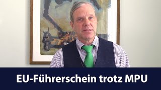 Der EUFührerschein und die Gültigkeit in Deutschland trotz offener MPU [upl. by Lugar]