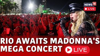 Madonna Concert LIVE  Madonna Fans Camp Out 24 Hours Ahead Of Free Brazil Concert  News18  N18L [upl. by Retloc]