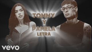 TOMMY amp PAMELA  Peso Pluma x Kenia Os  Letra [upl. by Illene]