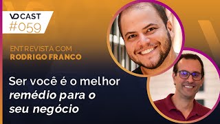 O que te qualifica não é o seu diploma mas seus resultados VD Cast Ep 59 com Rodrigo Franco [upl. by Anabahs]