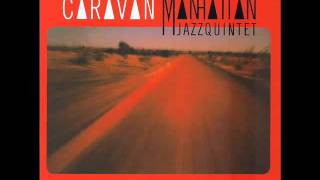 Manhattan Jazz QuintetCaravan [upl. by Locklin]