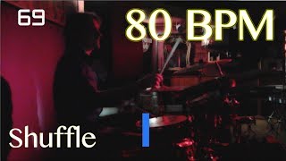 80 BPM Shuffle Beat  Drum Track [upl. by Alderson763]