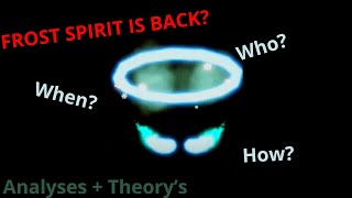 FROST SPIRIT IS BACK TDS Analysing and my theorys on it [upl. by Ivah284]