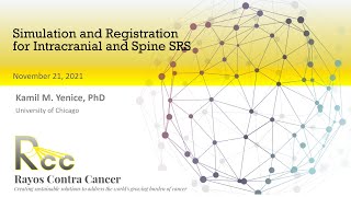 Session 3  SRS Simulation and Registration for Intracranial and Spine [upl. by Verada946]