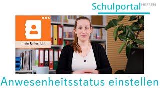 Schulportal Hessen für Lehrende  Mein Unterricht  Anwesenheitsstatus einstellen [upl. by Ware556]