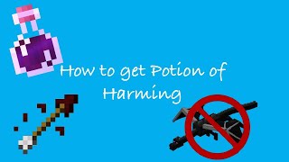 How to get Potion of Harming to make Instant Damage II Arrows Minecraft [upl. by Ardith]