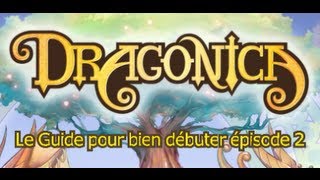 Guide pour bien débuter à Dragonica  Tutoriel FR  épisode 2 [upl. by Surbeck]