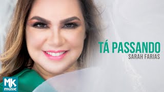 Sarah Farias  Tá Passando Clipe Oficial MK Music [upl. by Brecher]