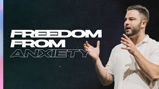 Free Me Freedom From Anxiety  Pastor Luke Lezon [upl. by Ruthann]