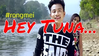 HEY TUNA  Rongmei Music Video Joypou Gangmei [upl. by Ika]