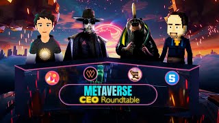 METAVERSE CEO ROUNDTABLE [upl. by Erving187]