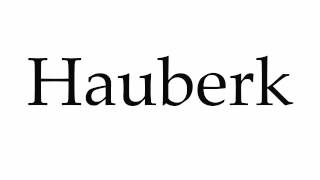 How to Pronounce Hauberk [upl. by Ihpen]