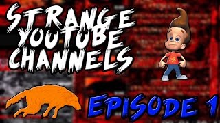 Strange YouTube Channels  Episode 1 [upl. by Adyol]